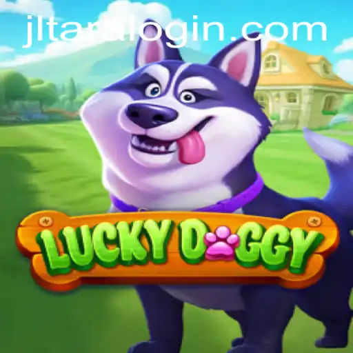 Discovering the World of LuckyDoggy: An Engaging Adventure with JLTARA
